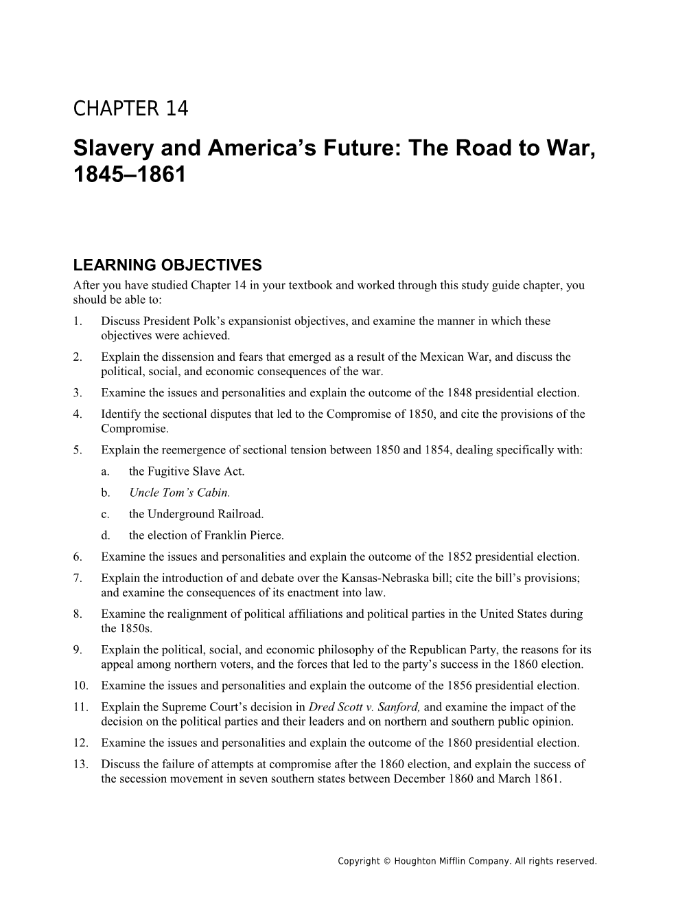Chapter 14: Slavery and America S Future: the Road to War, 1845 1861 1
