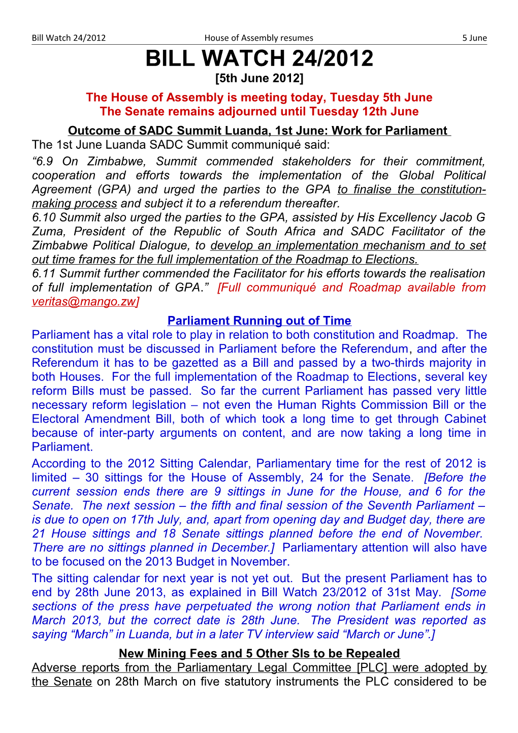 The House of Assembly Is Meeting Today, Tuesday 5Th June