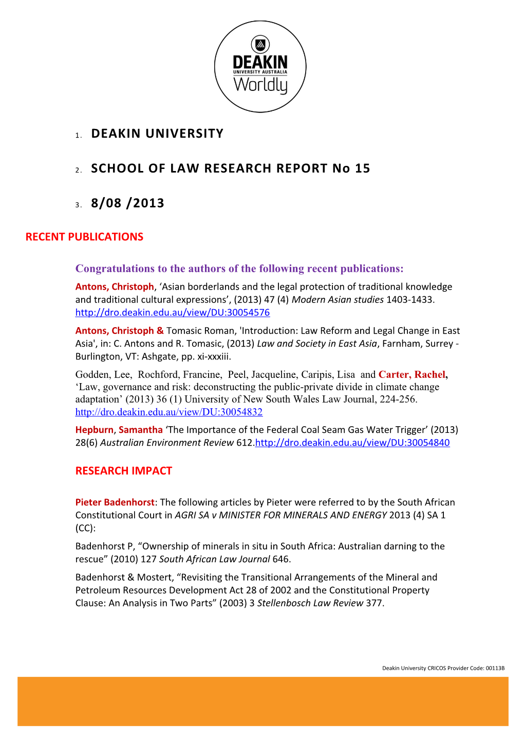 SCHOOL of LAW RESEARCH REPORT No 15
