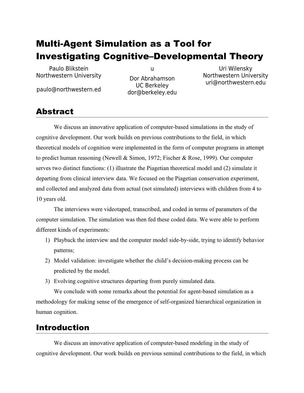 Multi-Agent Simulation As a Tool for Investigating Cognitive Developmental Theory