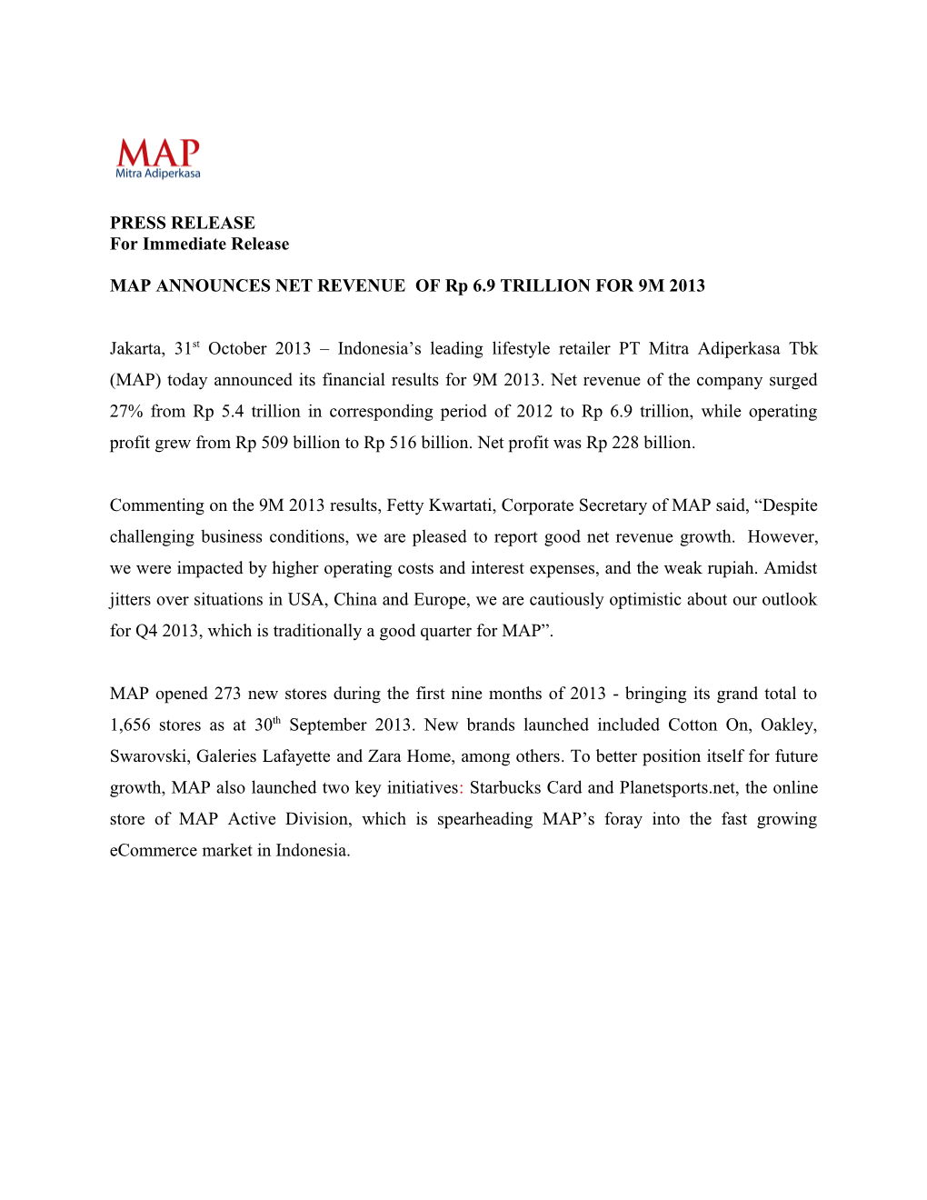 MAP ANNOUNCES NET REVENUE of Rp 6.9 TRILLION for 9M 2013