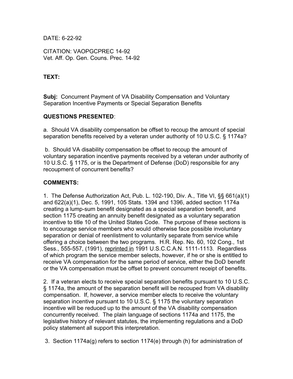 DATE: 6-22-92 CITATION: VAOPGCPREC 14-92 Vet. Aff. Op. Gen. Couns. Prec. 14-92