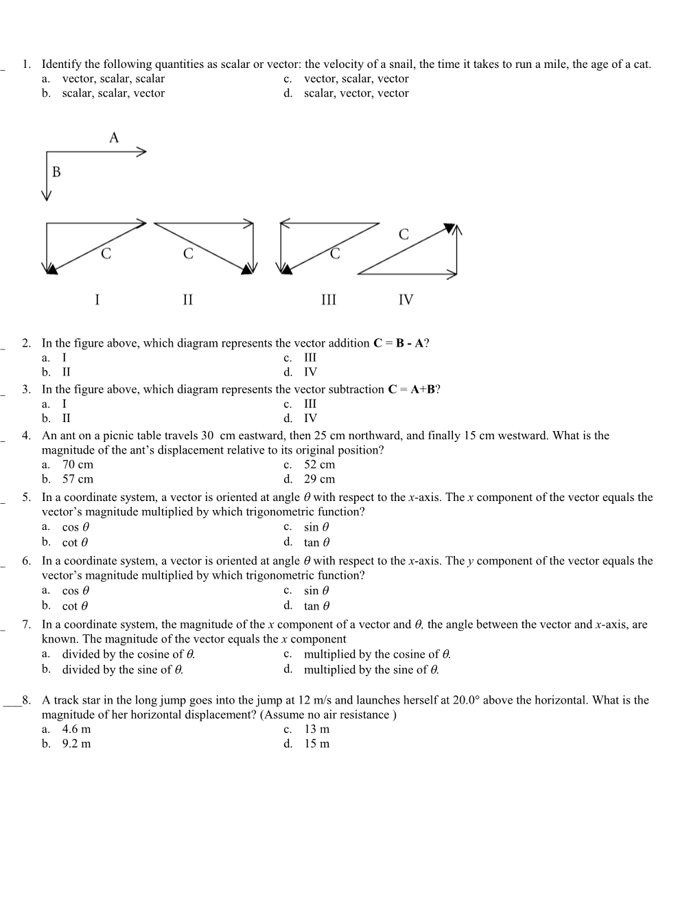 ____2.In the Figure Above, Which Diagram Represents the Vector Addition C = B - A?