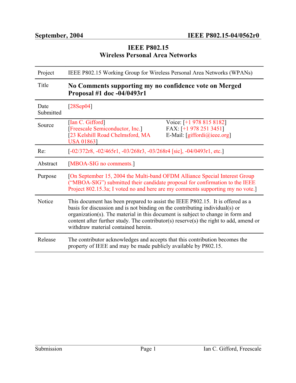 No Comments Supporting My No Confidence Vote on Merged Proposal #1 Doc -04/0493R1