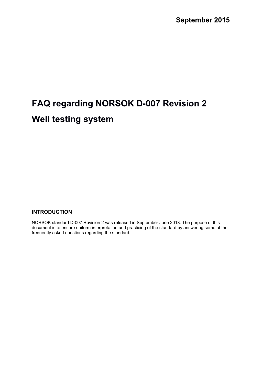 FAQ Regarding NORSOK D-007 Revision 2