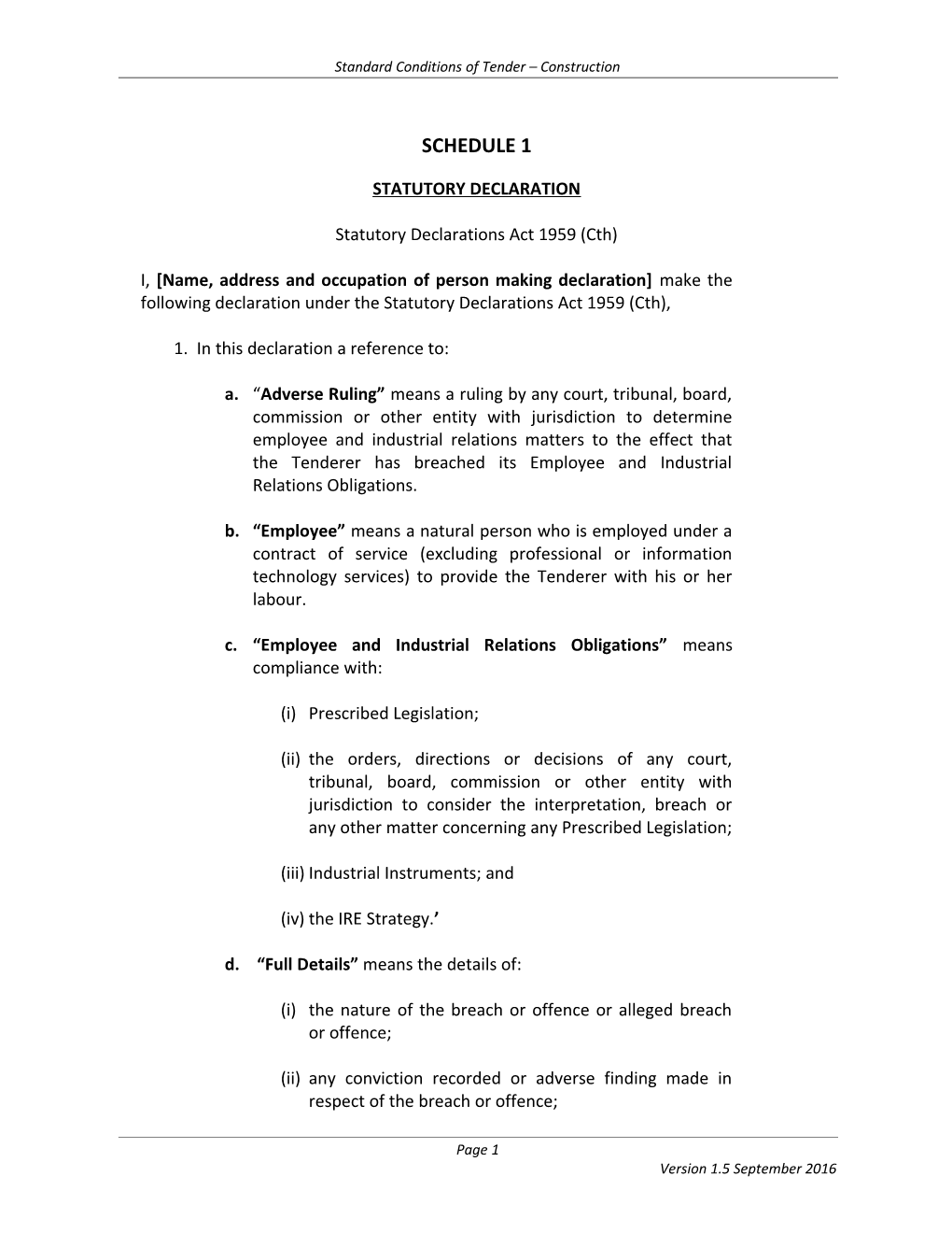 Attachment Schedules 1 and 2 Standard Conditions Tender Construction V1 Sep 16