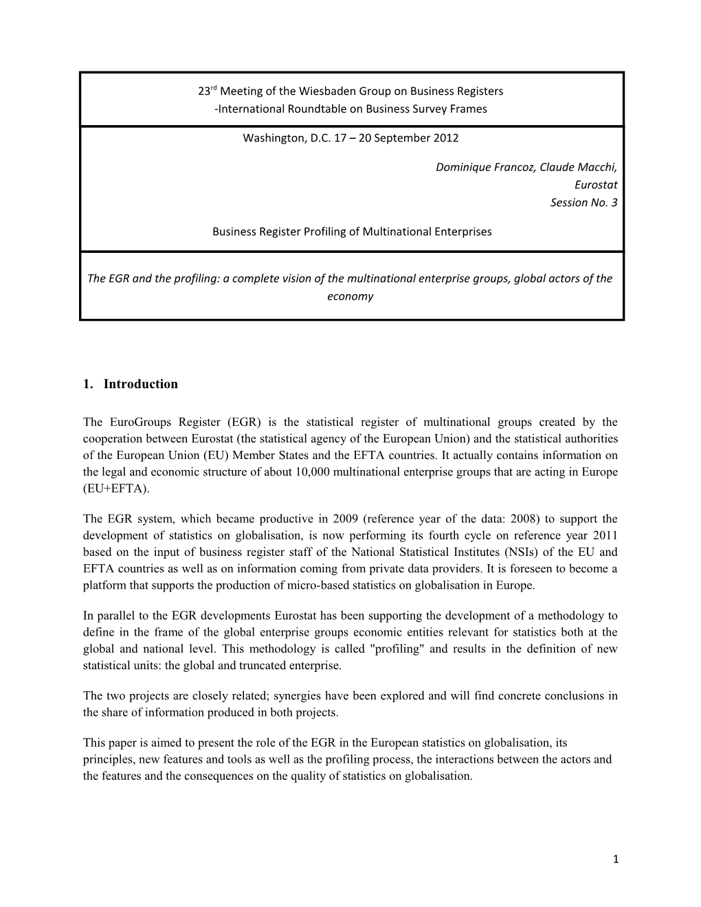 The EGR and the Profiling: a Complete Vision of the Multinational Enterprise Groups, Global