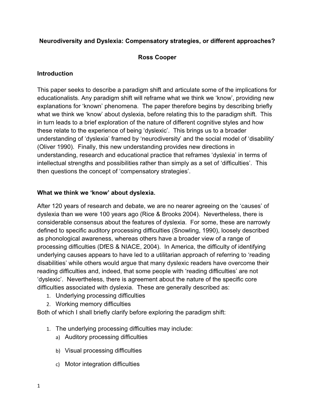 Neurodiversity and Dyslexia: Compensatory Strategies, Or Different Approaches?