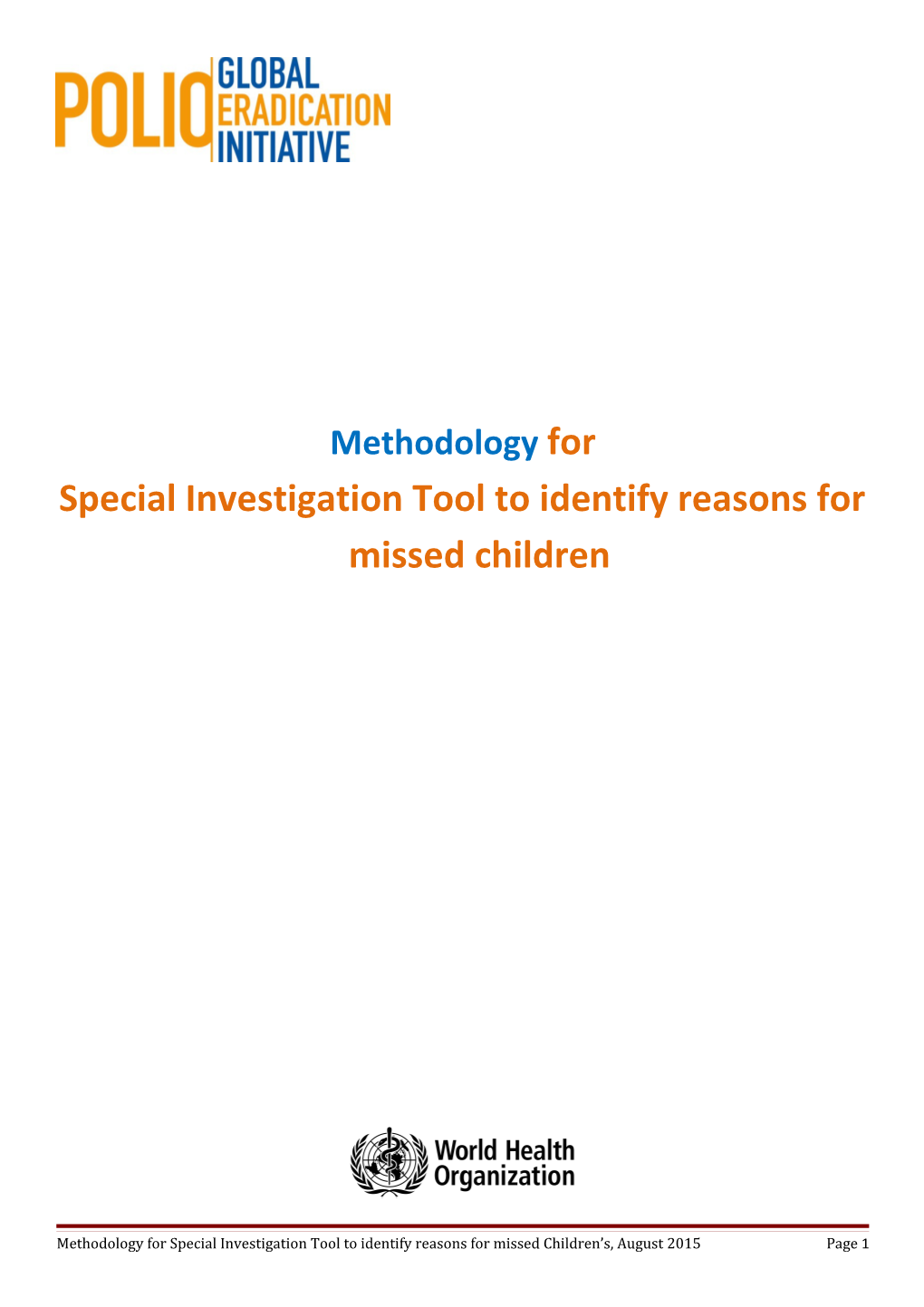 Special Investigation Tool to Identify Reasons for Missed Children
