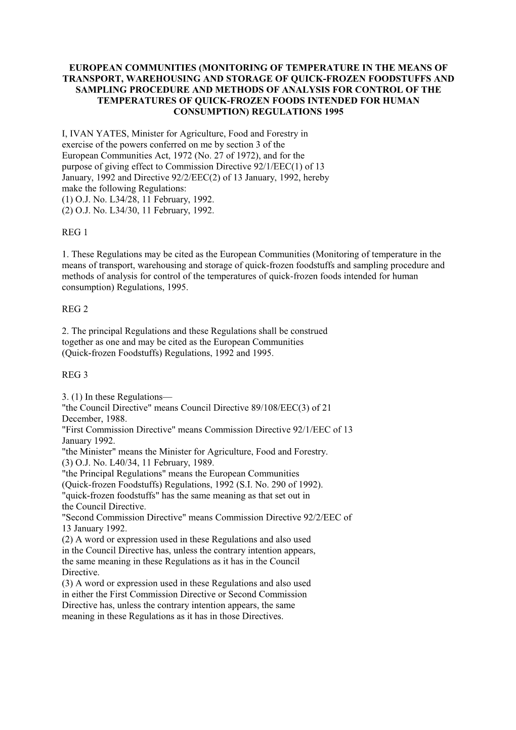 European Communities (Monitoring of Temperature in the Means of Transport, Warehousing