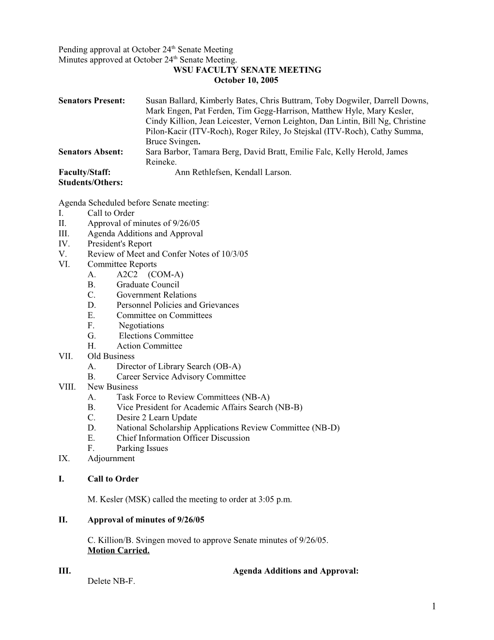 Pending Approval at October 24Th Senate Meeting