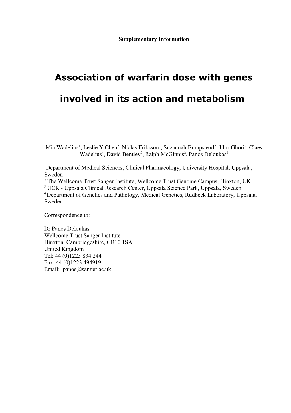 Testing Association of Warfarin Dose with Variation in Genes Critically Involved in Warfarin