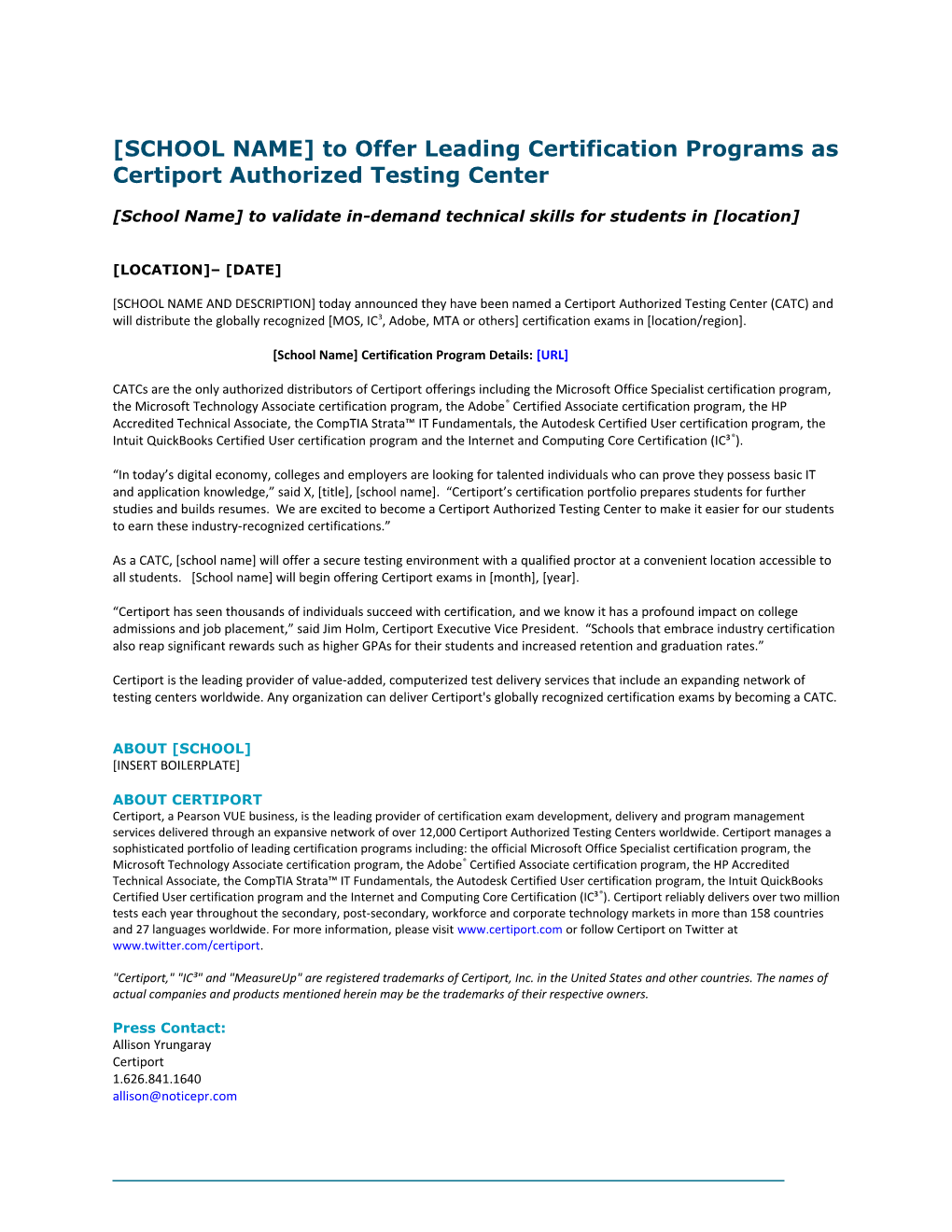 SCHOOLNAME to Offer Leading Certification Programs As Certiport Authorized Testing Center