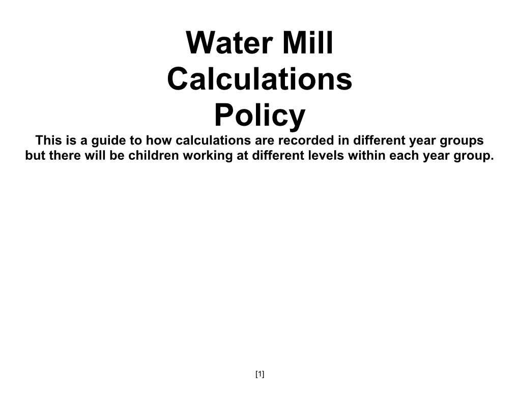 This Is a Guide to How Calculations Are Recorded in Different Year Groups but There Will