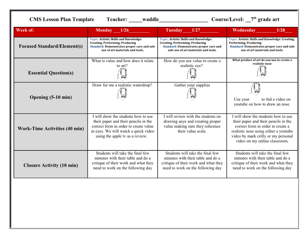 CMS Lesson Plan Template Teacher: _____Waddle______Course/Level: __7Th Grade Art