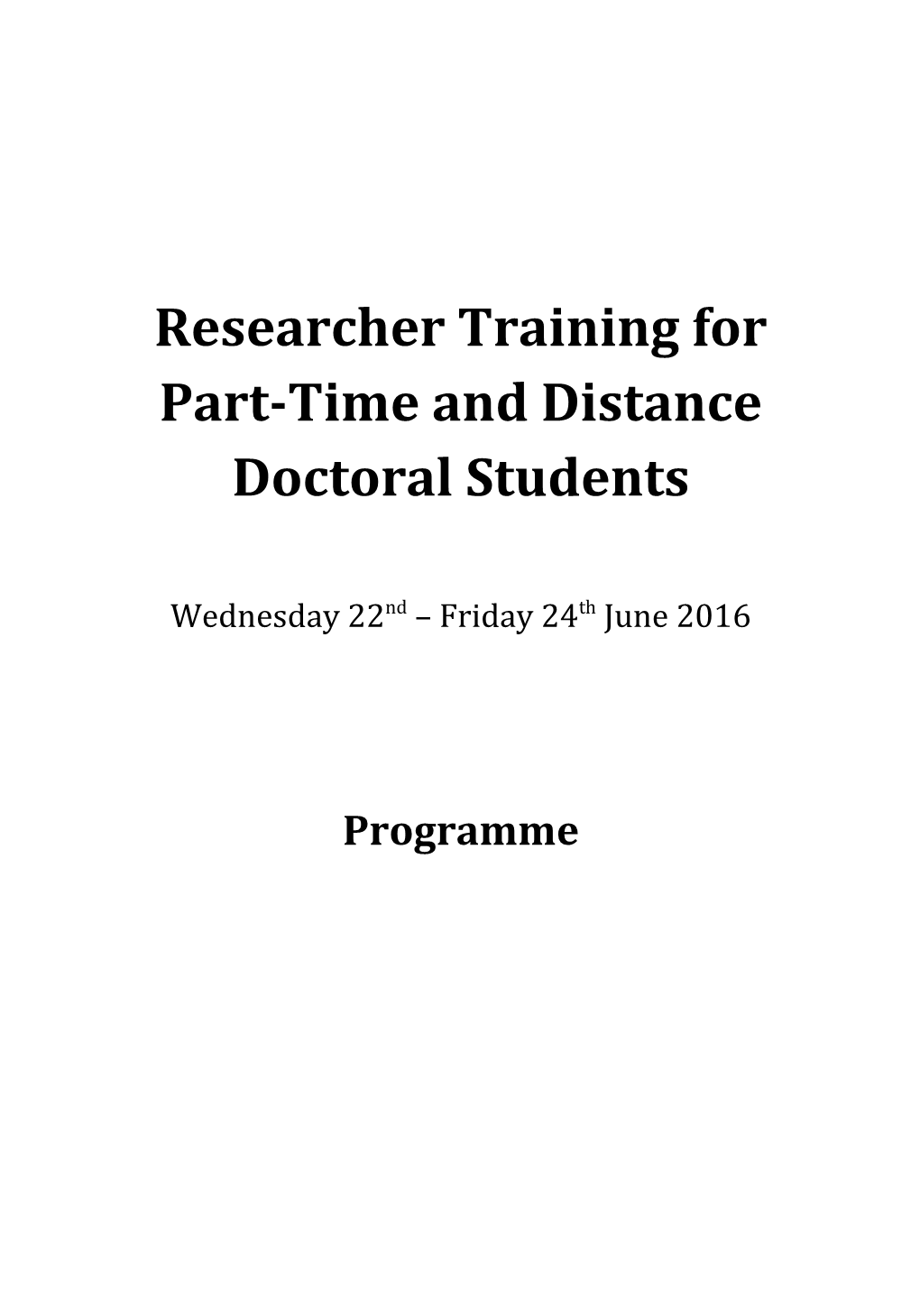 Researcher Training for Part-Time and Distance Doctoral Students