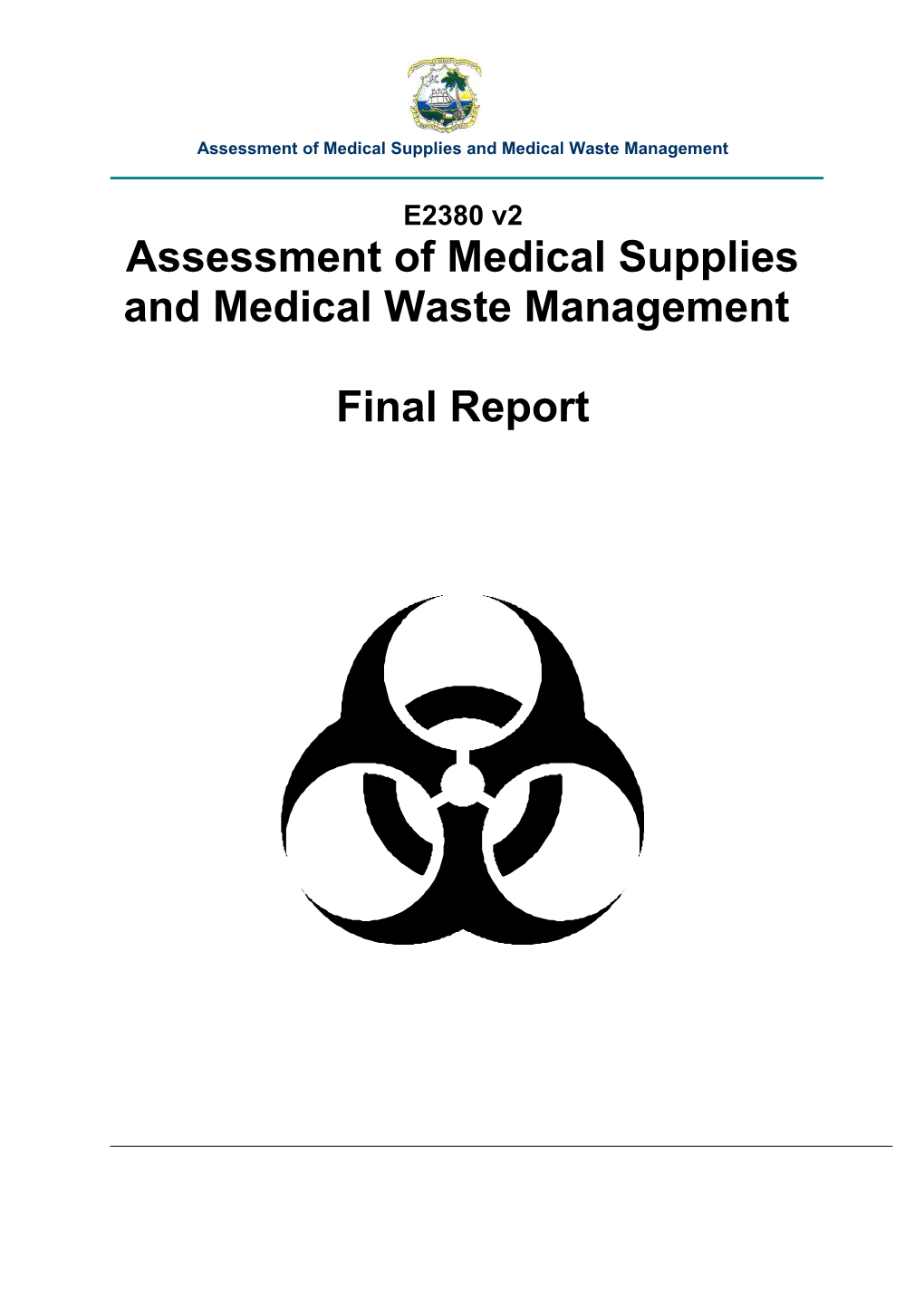 Assessment of Medical Supplies and Medical Waste Management