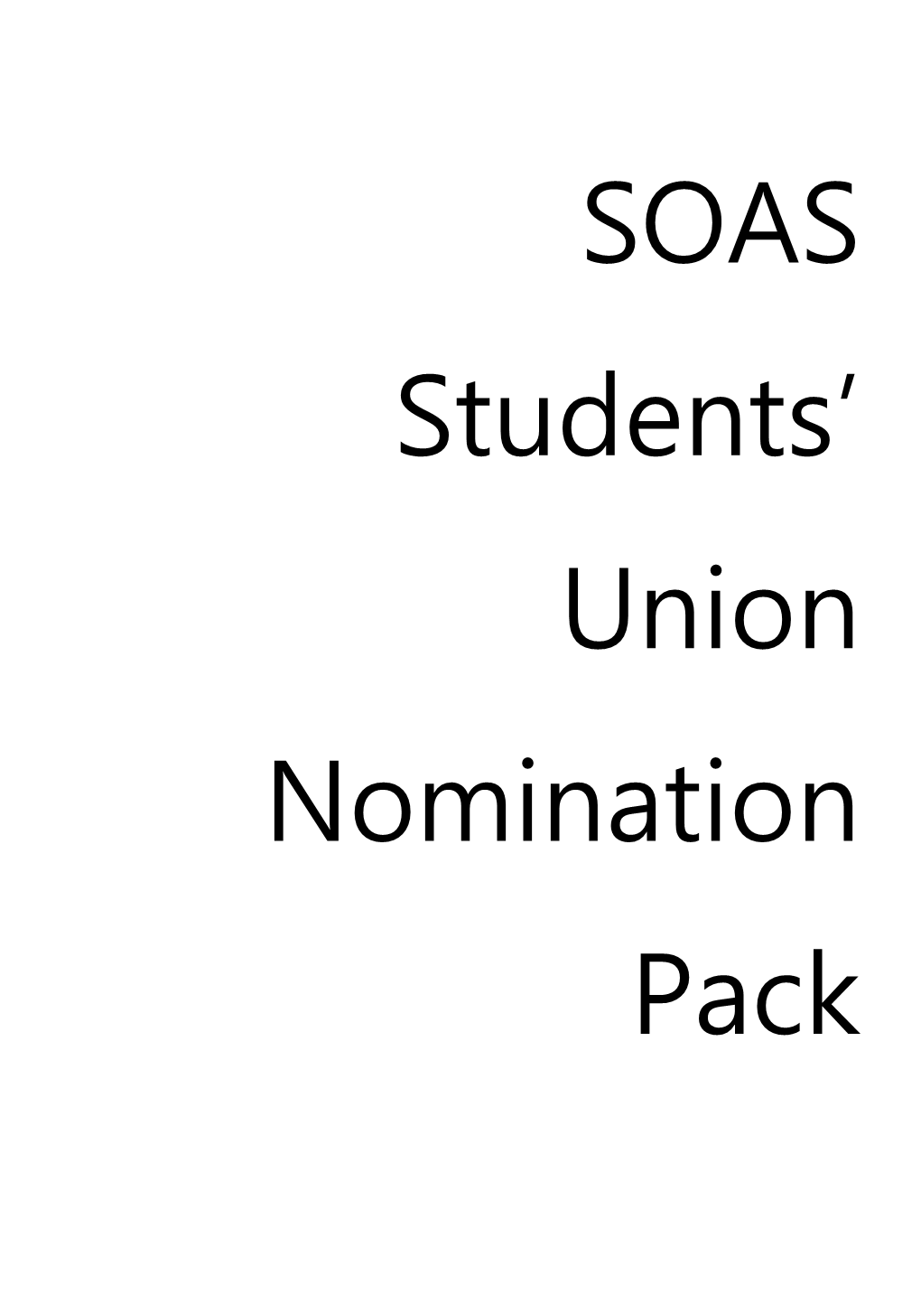 Thank You for Your Interest in Running for a Position in the SOAS Elections. This Document