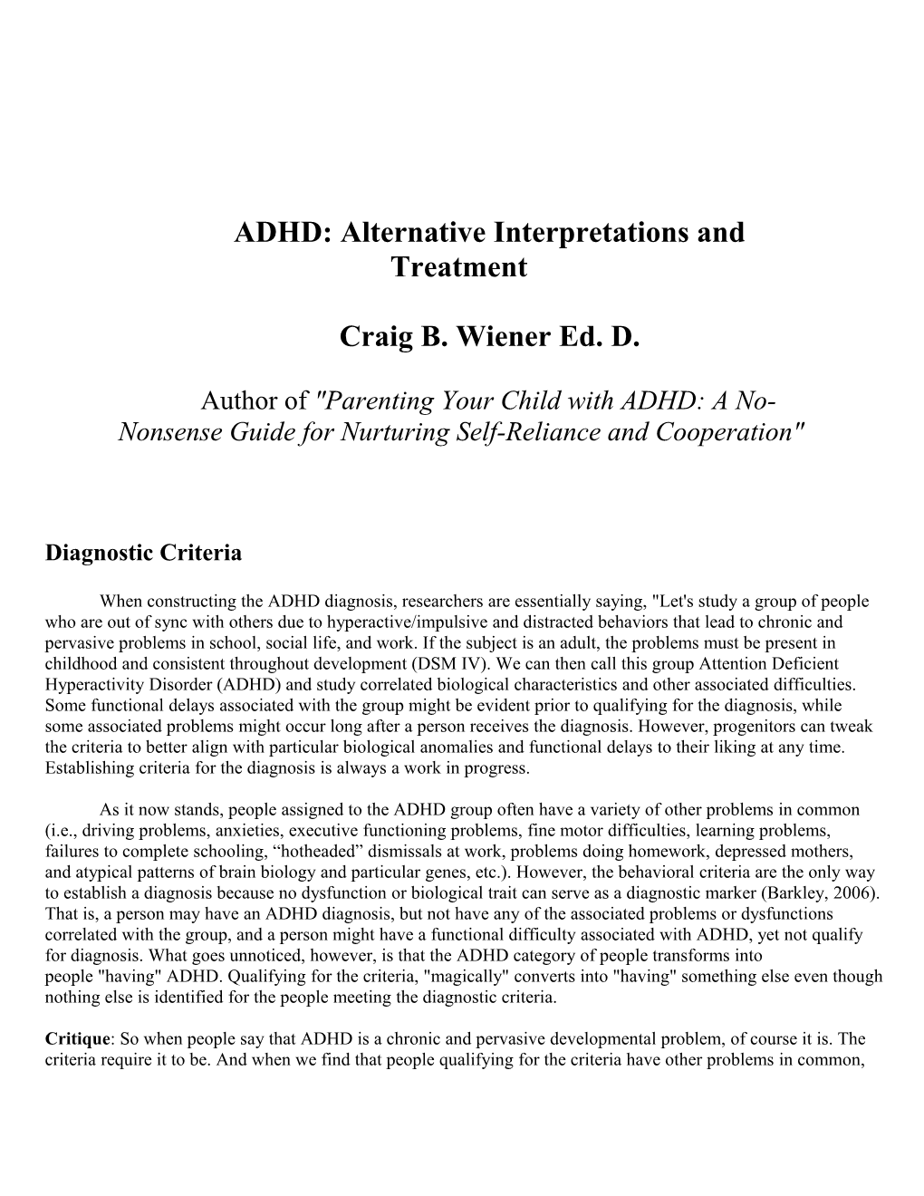 ADHD: Alternative Interpretations and Treatment