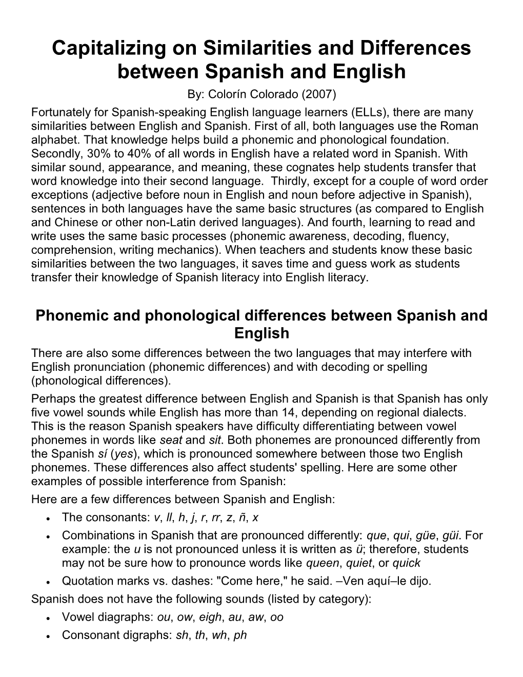 Capitalizing on Similarities and Differences Between Spanish and English