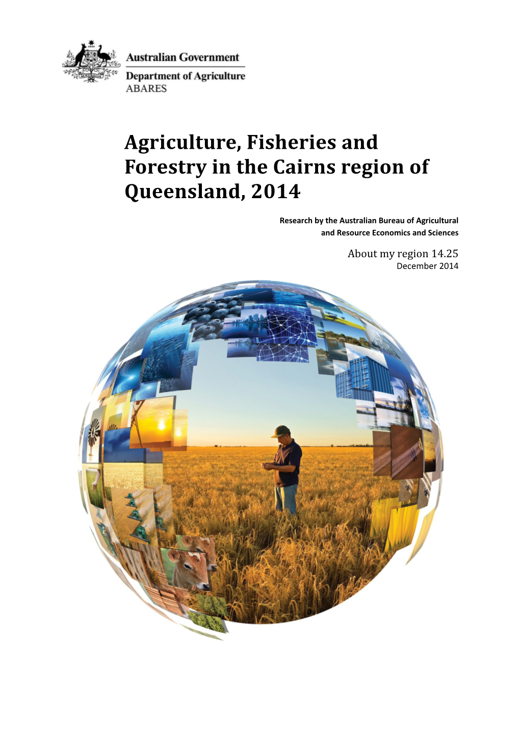 Agriculture, Fisheries and Forestry in the Cairns Region of Queensland, 2014