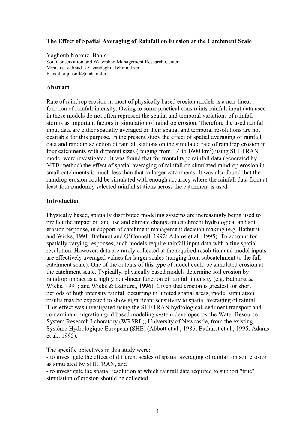 The Effect of Spatial Averaging of Rainfall on Erosion at the Catchment Scale