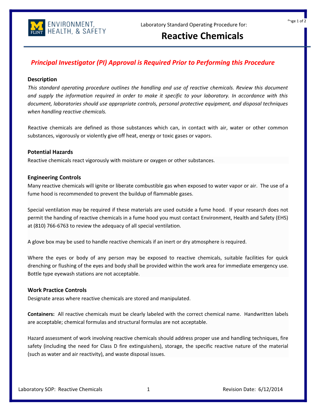 Principal Investigator (PI) Approval Is Required Prior to Performing This Procedure