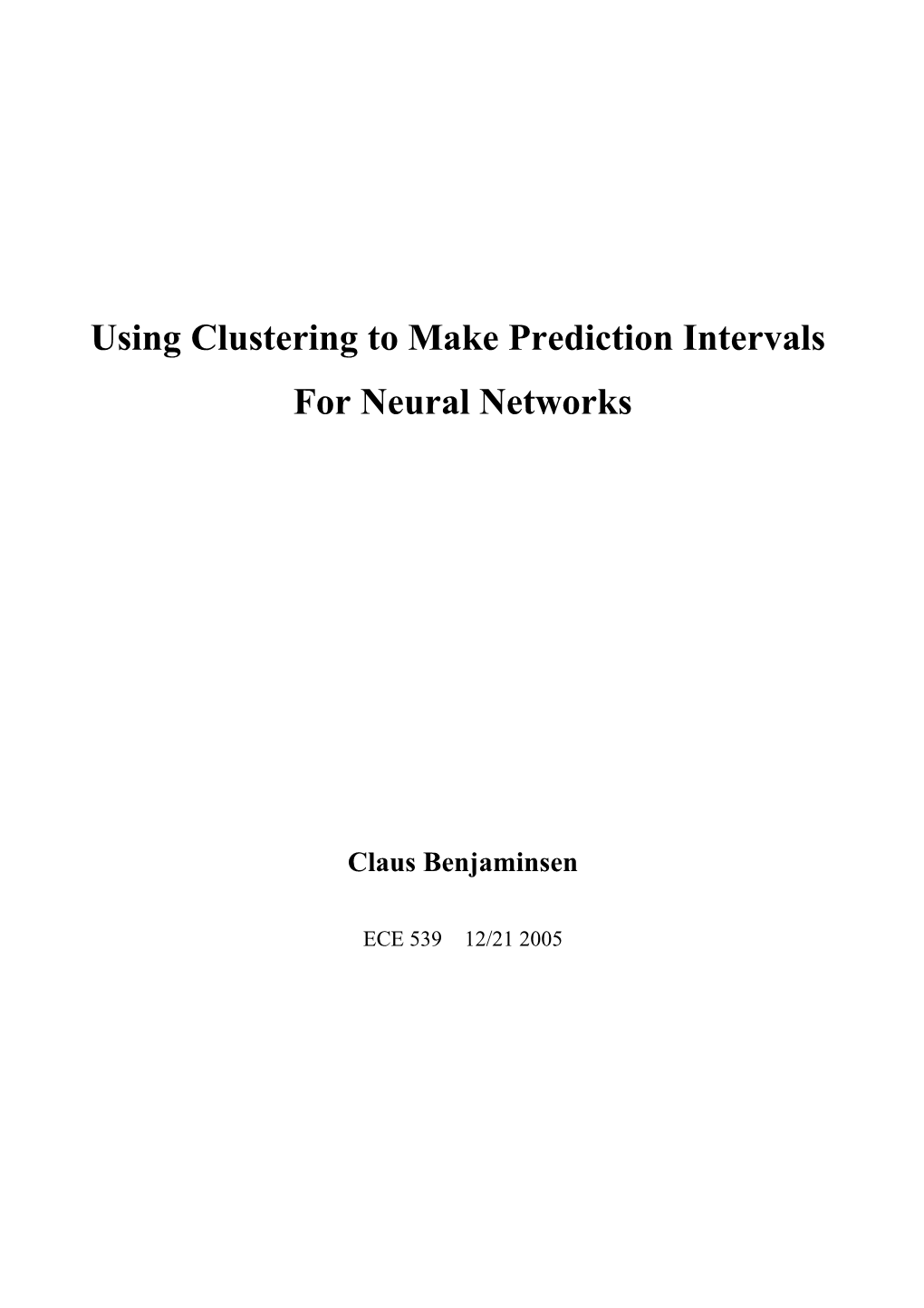 Making Prediction Intervals Using Neural Networks