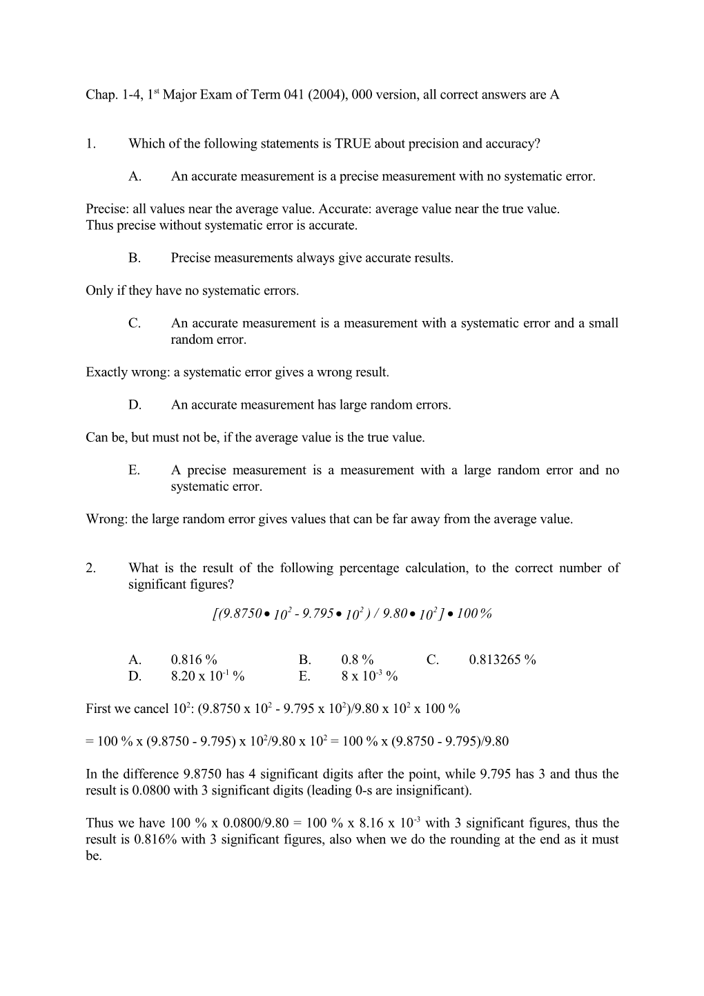 Chap. 1-4, 1St Major Exam of Term 041 (2004), 000 Version, All Correct Answers Are A