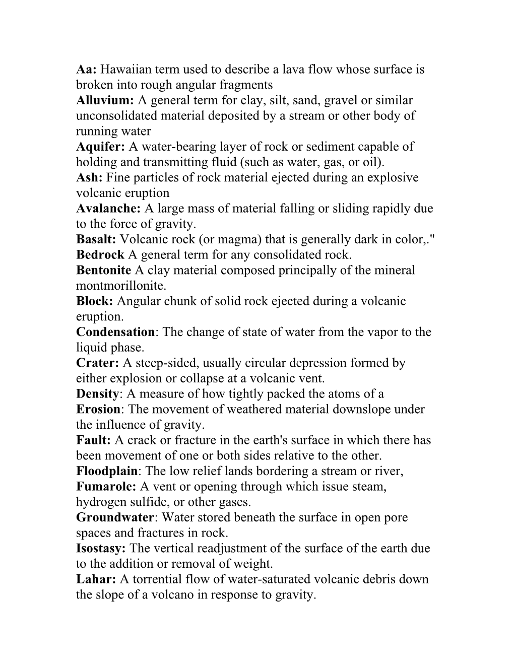 Aa: Hawaiian Term Used to Describe a Lava Flow Whose Surface Is Broken Into Rough Angular
