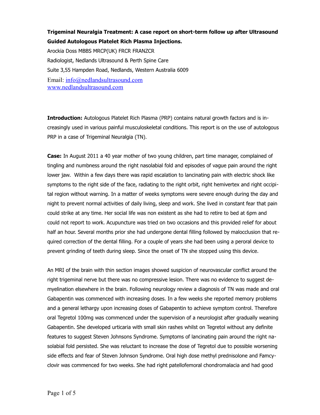 Case Report on 6 Month Follow up After Ultrasound Guided Perineural Autologous Platelet