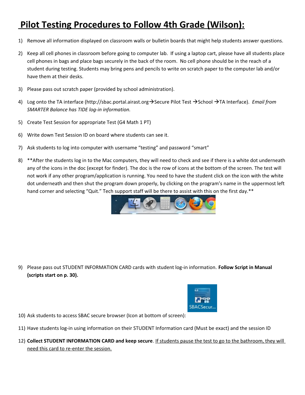 Pilot Testing Procedures to Follow4th Grade (Wilson)