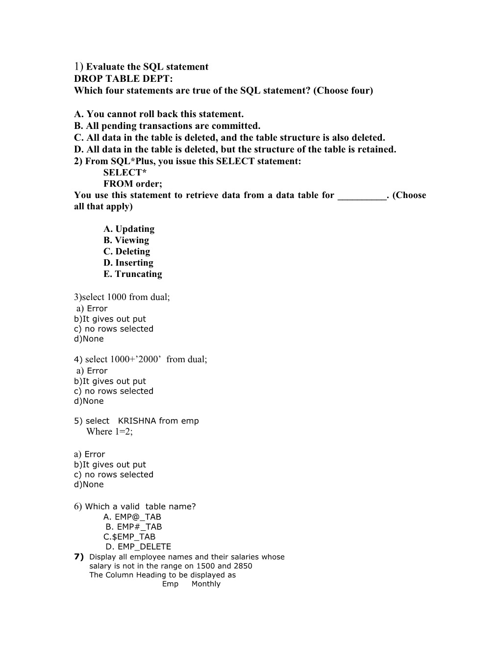 1) Evaluate the SQL Statement