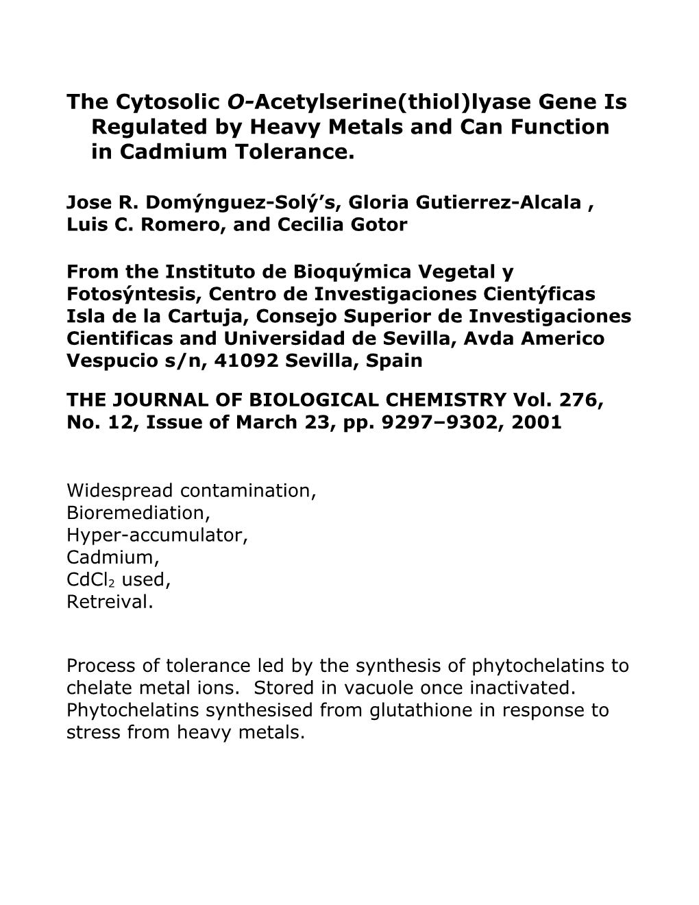 The Cytosolic O-Acetylserine(Thiol)Lyase Gene Is Regulated by Heavy Metals and Can Function