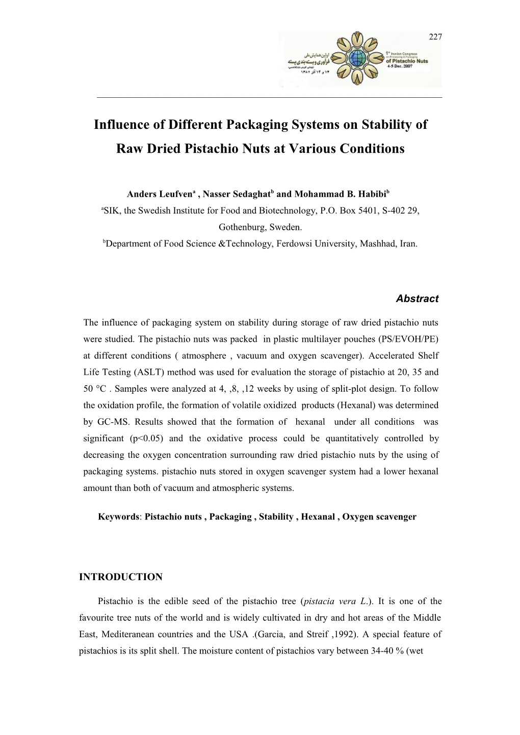 Influence of Different Packaging Systems on Stability of Raw Dried Pistachio Nuts at Various