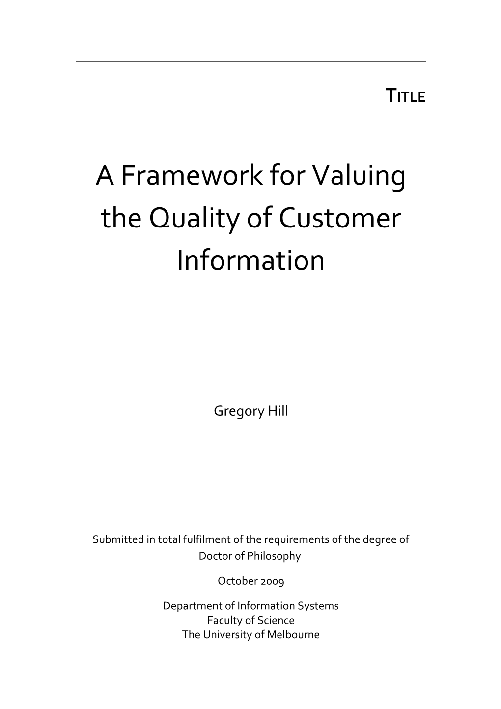 A Framework for Valuing the Quality of Customer Information