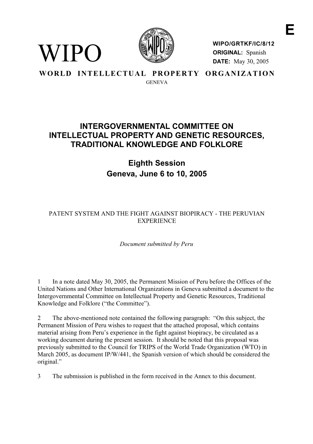 WIPO/GRTKF/IC/8/12: Patent System and the Fight Against Biopiracy - the Peruvian Experience