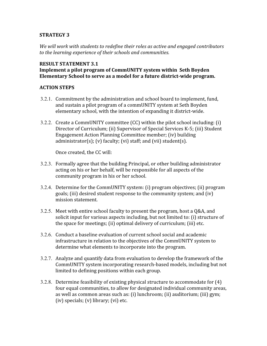 RESULT STATEMENT 3.1 Implement a Pilot Program of Community System Within Seth Boyden