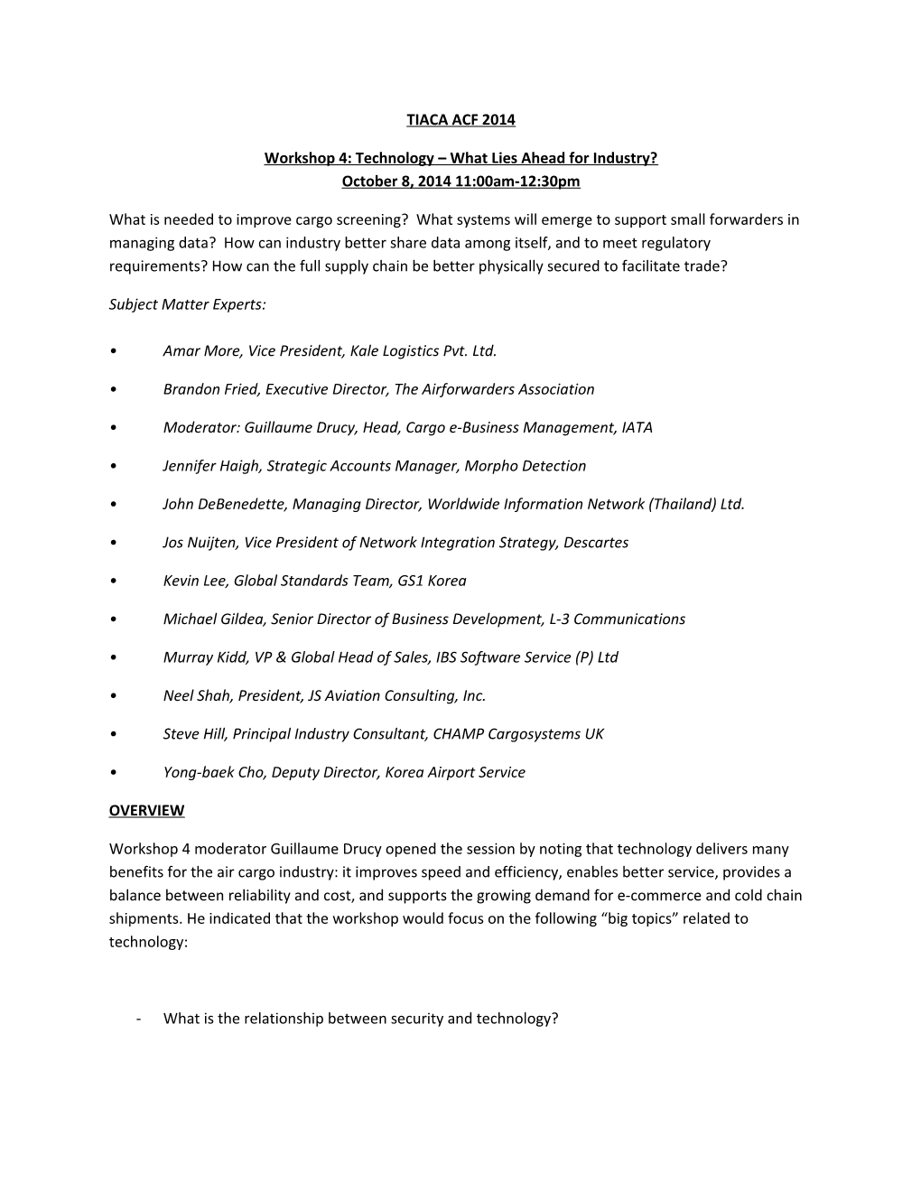 Workshop 4: Technology What Lies Ahead for Industry? October 8, 2014 11:00Am-12:30Pm