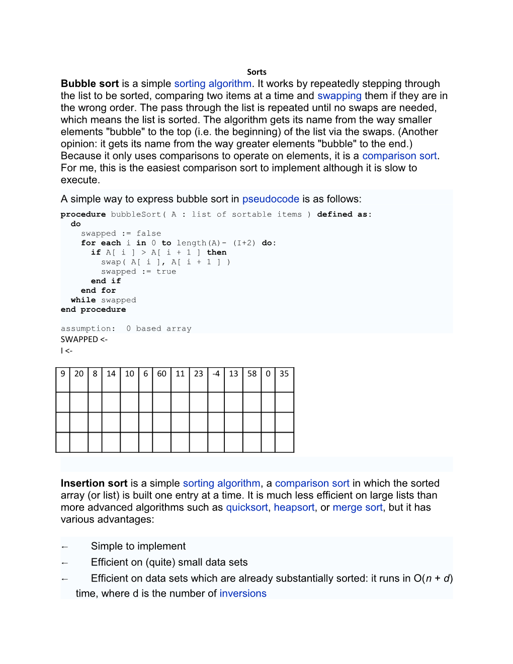 A Simple Way to Express Bubble Sort in Pseudocode Is As Follows