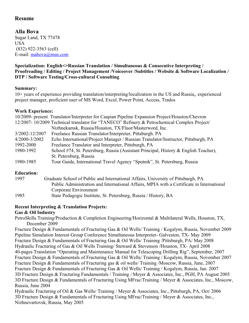 Specialization: English&gt;Russian Translation / Simultaneous & Consecutive Interpreting