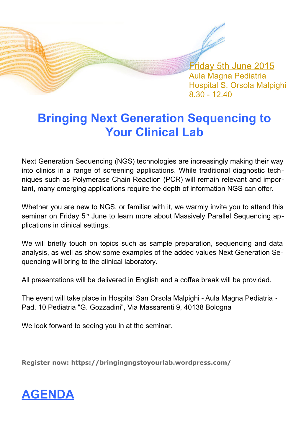 Bringing Next Generation Sequencing to Your Clinicallab