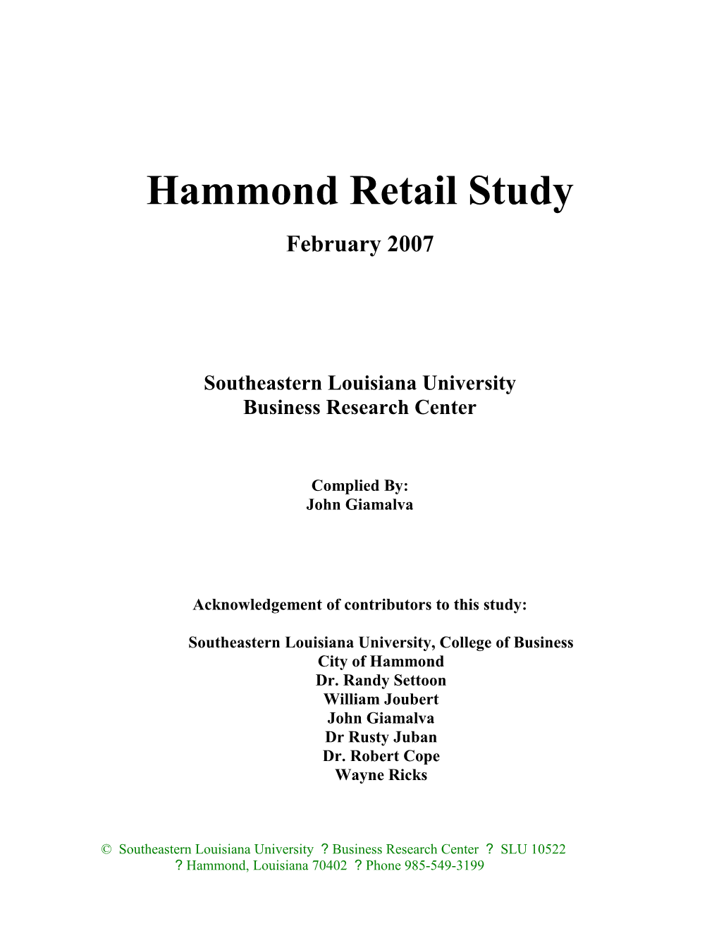 Hammond Serves As a Retail Hub for the Surrounding North Shore Area, Generally Defined