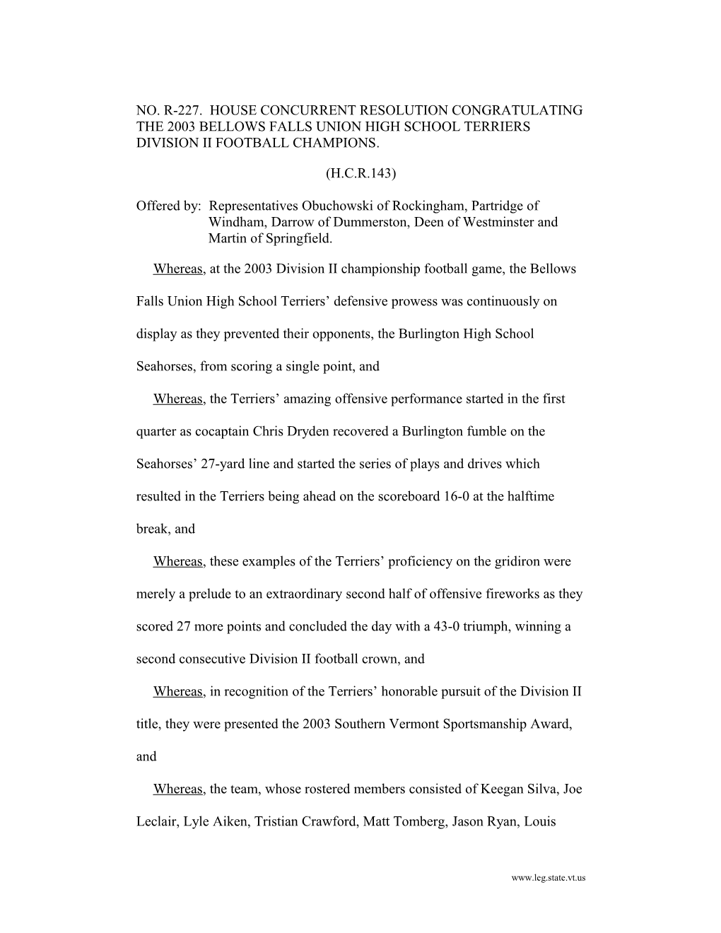 NO. R-227. House Concurrent Resolution Congratulating the 2003 Bellowsfallsunionhigh School