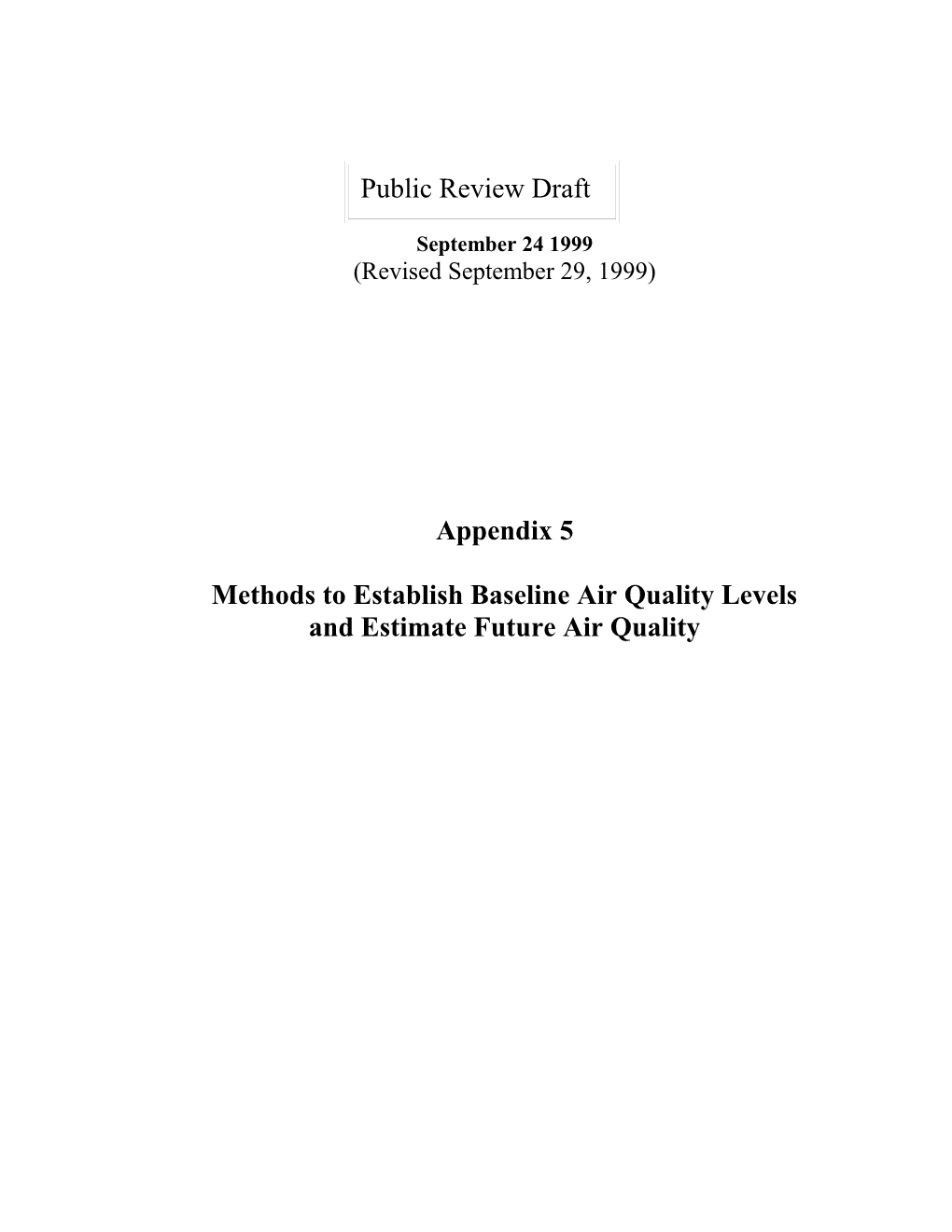 Methods to Establish Baseline Air Quality Levels and Predict Future Air Quality