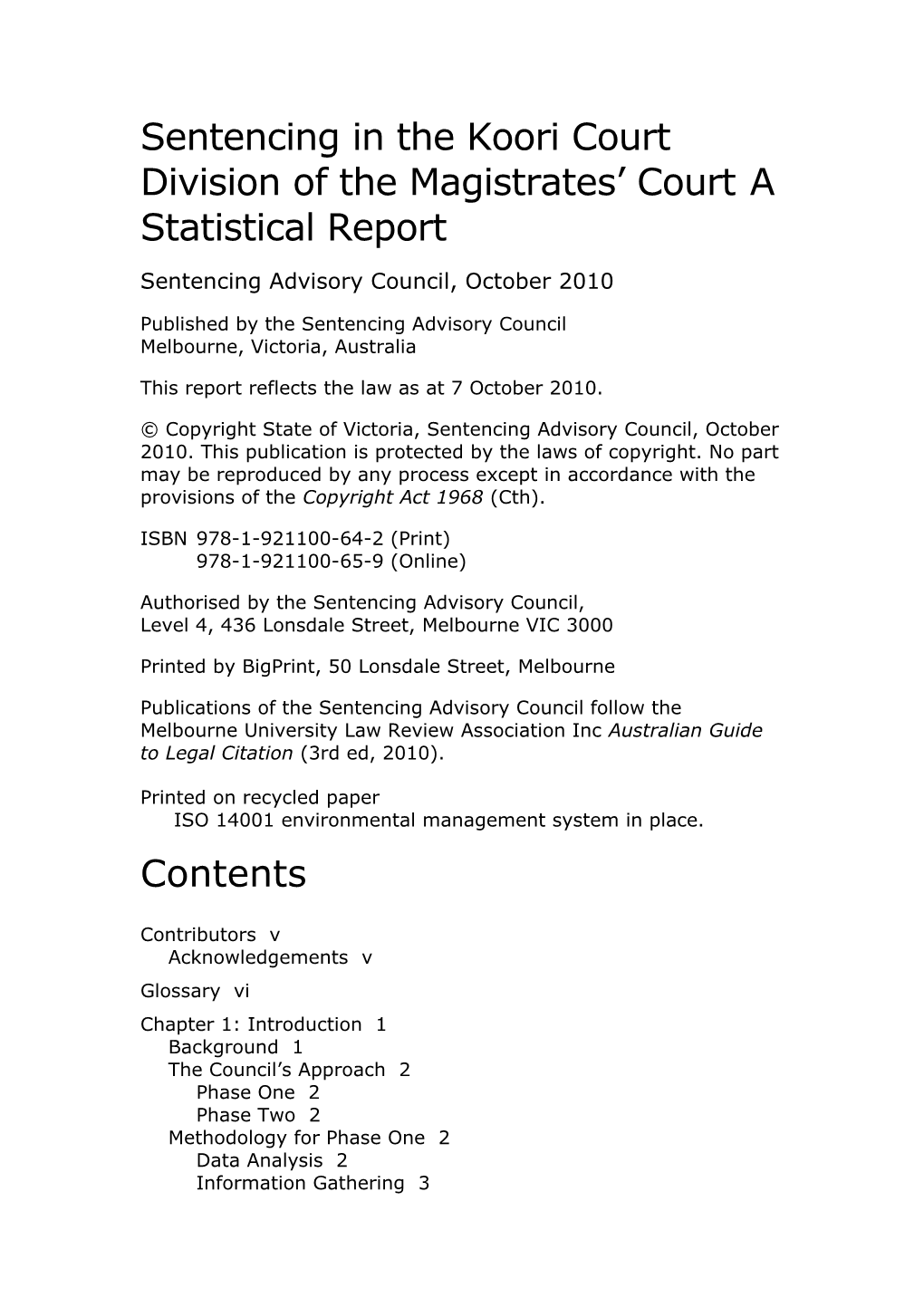 Sentencing in the Koori Court Division of the Magistrates Court a Statistical Report