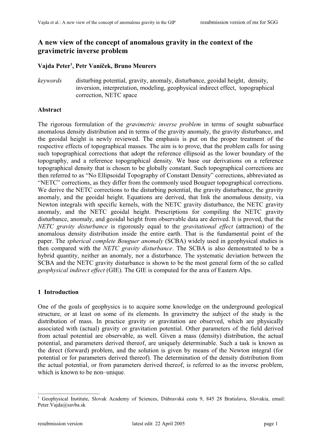 A New Look at the Concept of Anomalous Gravity in Geophysics from the Viewpoint of The