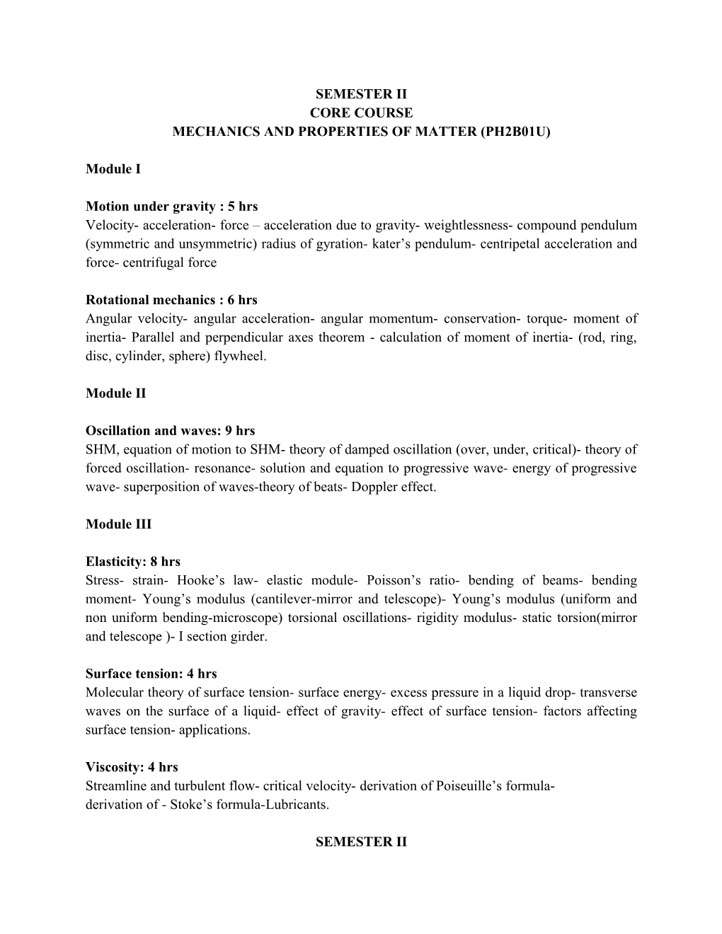 Mechanics and Properties of Matter (Ph2b01u)