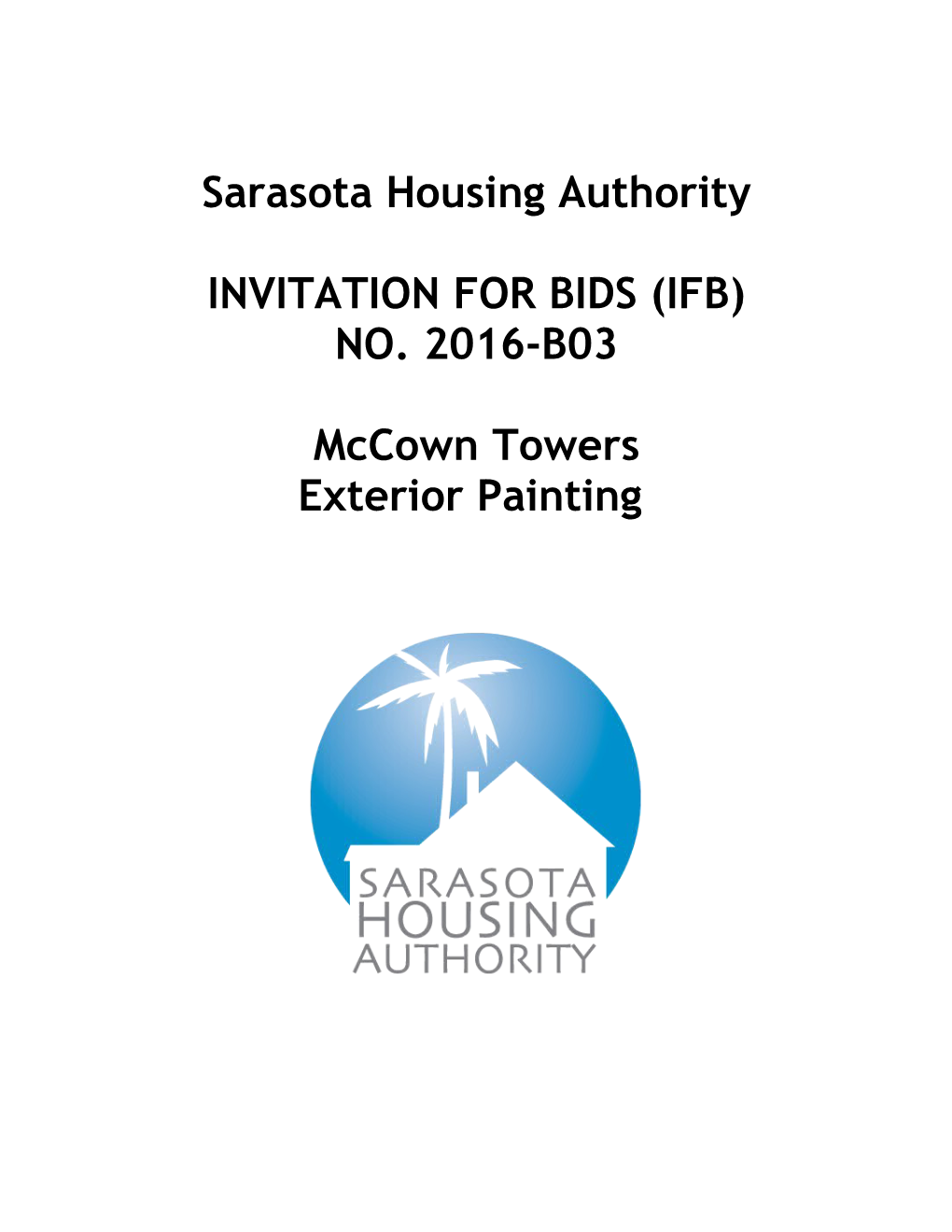 INVITATION for BIDS (IFB) No. 2016-B03, Mccown Towers Exterior Painting