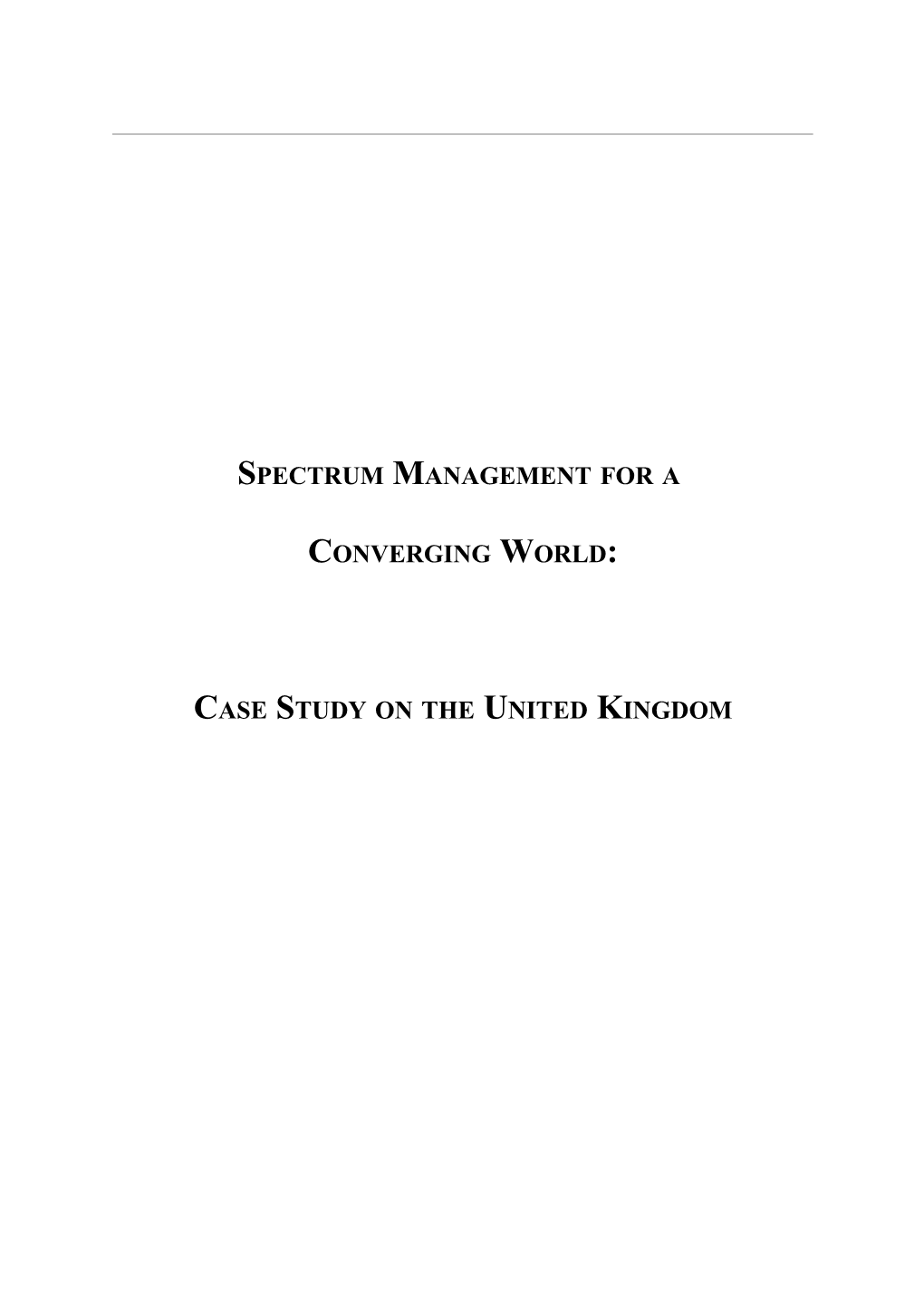 Spectrum Management - Case Study on the United Kingdom